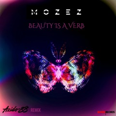Beauty Is A Verb (Azido 88 Remix)