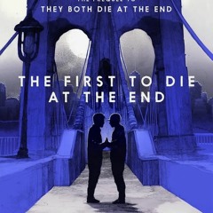 PDF/Ebook The First to Die at the End BY : Adam Silvera