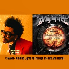 Blinding Lights Vs Through The Fire And Flames
