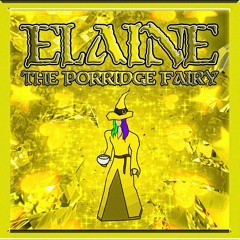 Elaine the Porridge Fairy