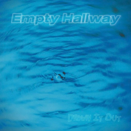 Drown It Out