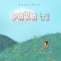 Para Ti (Prod by Easy Uzi)