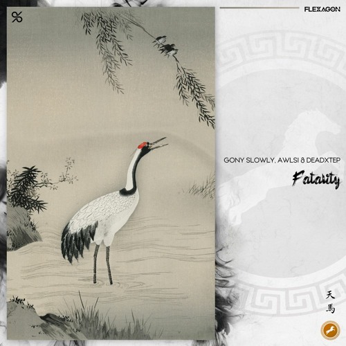 Gony Slowly, AWLSI & DEADXTEP - Fatality (Supported by Dirty Sound Boys & Hi3ND)