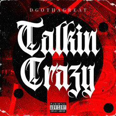 DGOTheGreat - Talkin Crazy [ProdBy.SV]