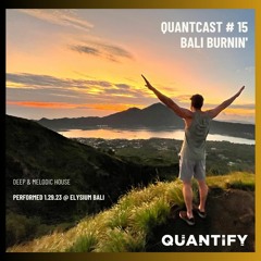 QuantCast #15: Bali Burnin'
