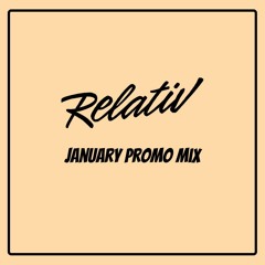 Relativ - January Promo Mix