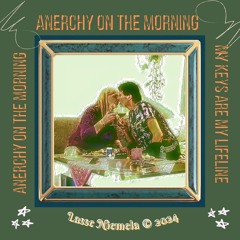 Anarchy on  the morning