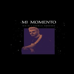 Sojo & Juanlu Sanchez - Mi Momento (Antonio Colaña 2021 Rumbaton Edit)