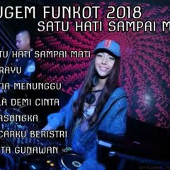 DJ Dugem Satu hati sampai mati VS Merayu (Full album)