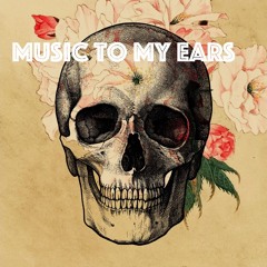 Music To My Ears