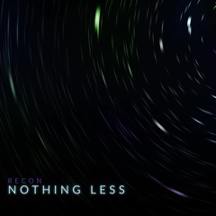 Nothing Less (Clip)