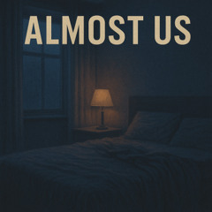 Almost Us