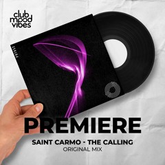 PREMIERE: Saint Carmo ─ The Calling (Original Mix) [Prototype]