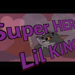 SuPeR HERO - Lil KING