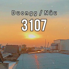 Duongg, Nâu - 3107 (Whisky & Mr. Paa Remix)