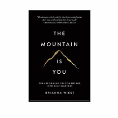 🇺🇸[EPUB] The Mountain Is You: Transforming Self-Sabotage Into Self-Mastery (GAIN) [Nice]