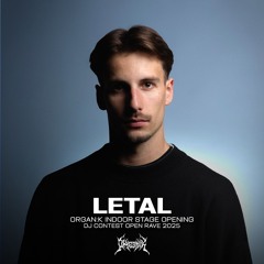 LETAL - OPEN RAVE 2025 DJ CONTEST