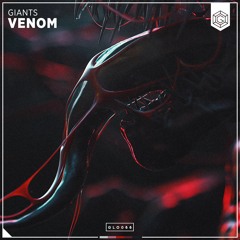 GIANTS - Venom (Original Mix)