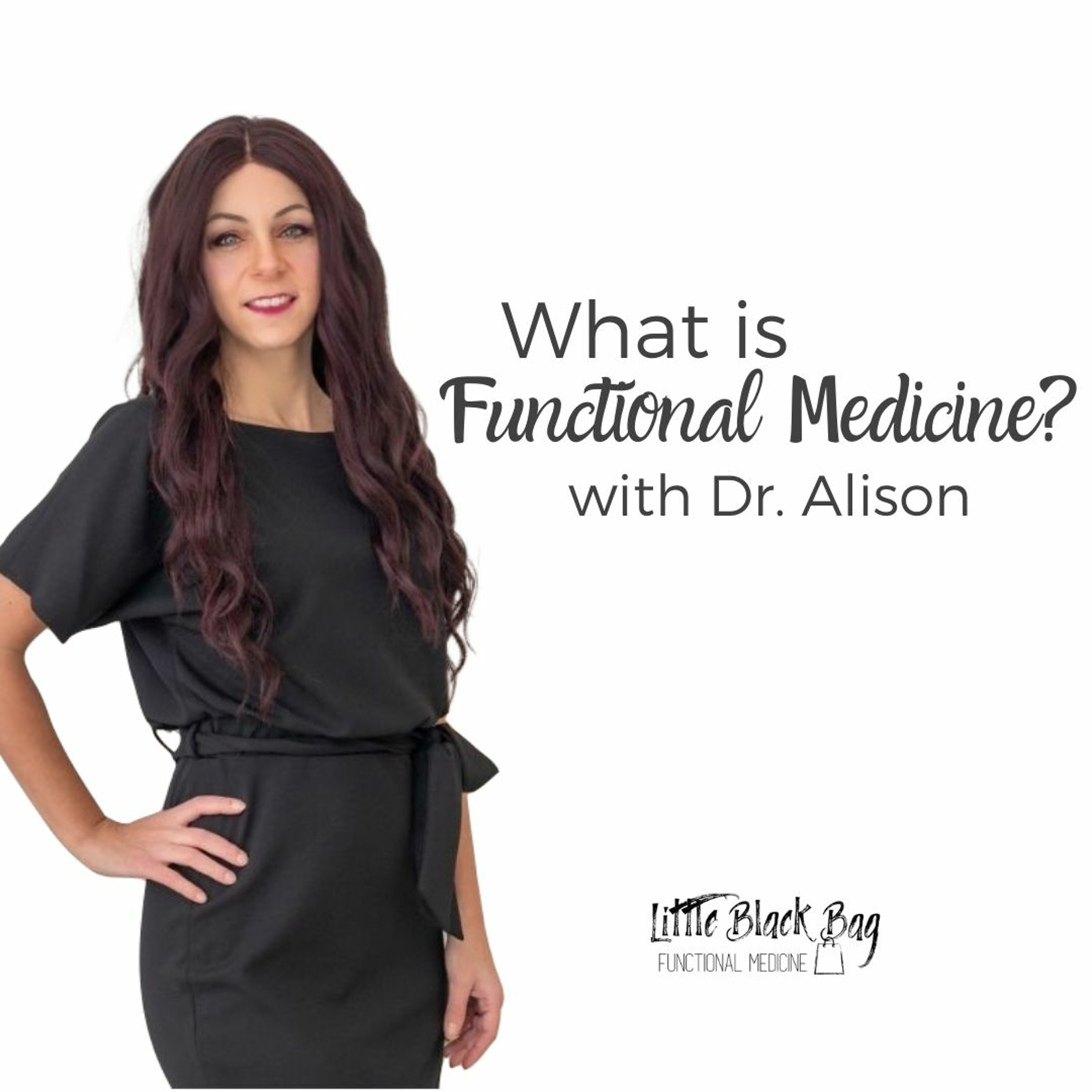 Functional Wellness with Dr. Alison