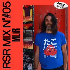 RSR Mix - 005: MLiR
