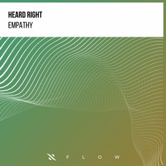 Heard Right - Empathy [FREE DOWNLOAD]