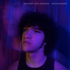 Sad Party Girl Megamix (Lorde, Robyn, CHVRCHES) - Joshua Emara