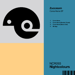 Premiere: Zuccasam - Come Home (Dowden Remix) [Nightcolours]