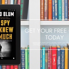 The Spy Who Knew Too Much: An Ex-CIA Officer's Quest Through a Legacy of Betrayal. Cost-Free Re