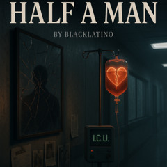 Half a Man (Inspired by Dean Lewis)