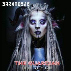DARKNOISE - The Guardian (Hell Version)