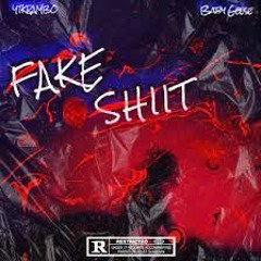 Fake Shiit ft.Baby Geese