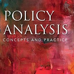 [Get] [EPUB KINDLE PDF EBOOK] Policy Analysis: Concepts and Practice by  David Weimer &  Aidan Vinin