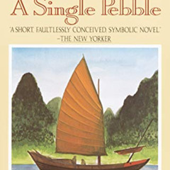 FREE PDF 📕 A Single Pebble by  John Hersey [EBOOK EPUB KINDLE PDF]