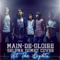 Main-de-Gloire-Hit The Lights (Selena Gomez cover)