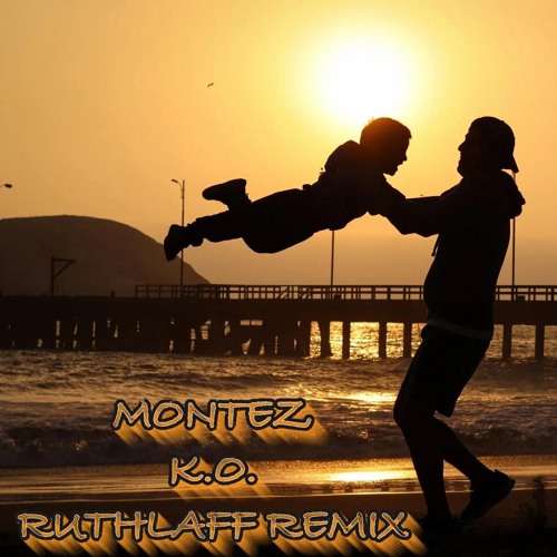 Montez - K.O. (Ruthlaff Remix)