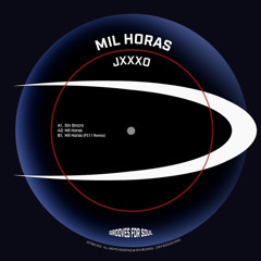 PREMIERE | JXXXO - Mil Horas  (PS11 Remix) [GFS002]