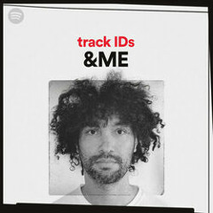&ME's track IDs
