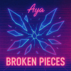 Broken Pieces