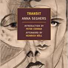 GET PDF 📨 Transit (New York Review Books (Paperback)) by Anna Seghers,Margot Bettaue
