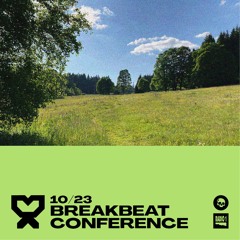 10/23 Breakbeat Conference