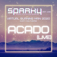 Acado (Live) - SPARKY Virtual Burning Man 2020