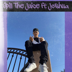 Spill the juice-Rookie & Joshua(prod. @viperbeats_)