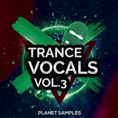 Planet Samples Trance Vocals Vol 3