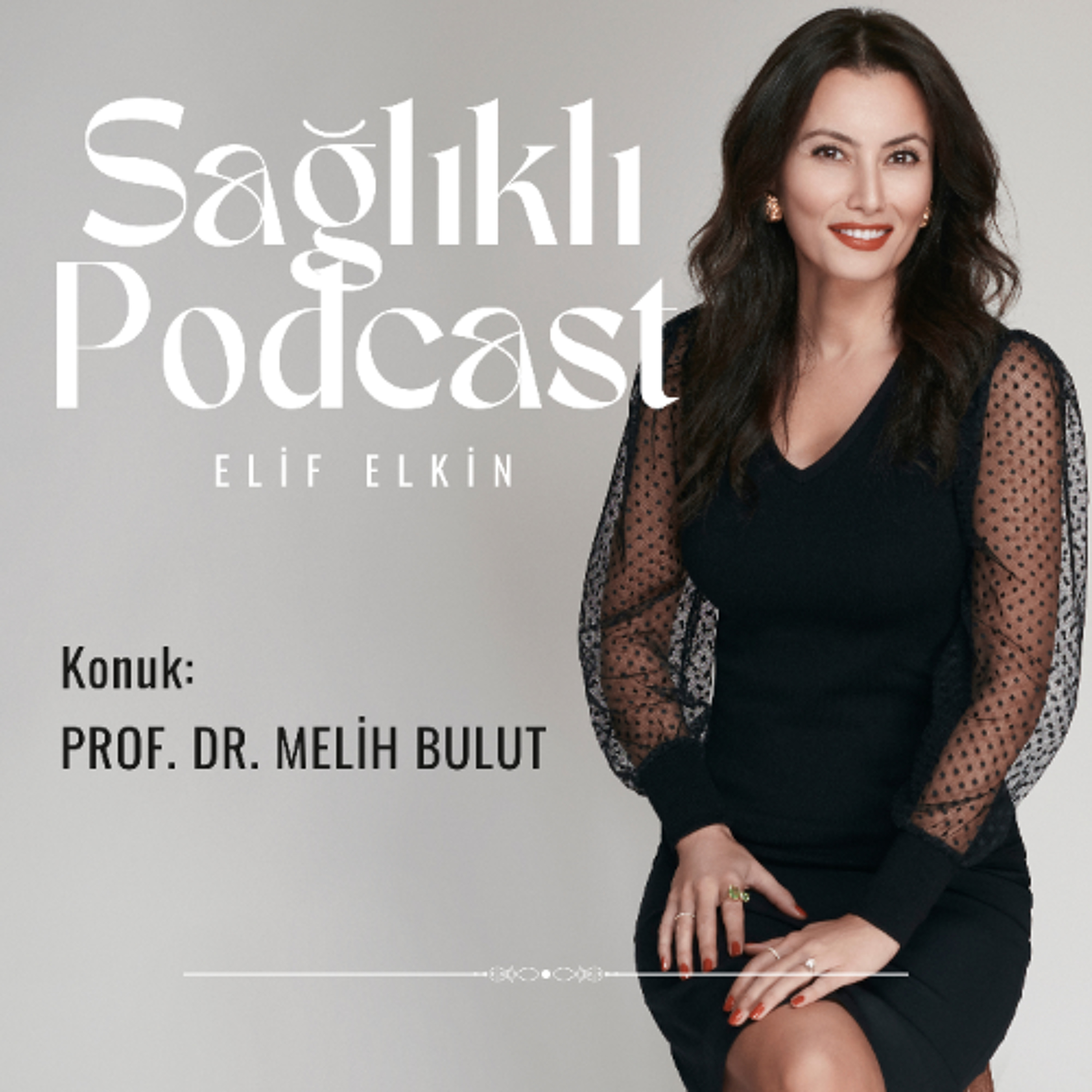 Sağlıklı Podcast: Sağlığın Geleceği