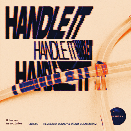 CC Premieres: Unknown Associates - Handle It (Jacqui Cunningham Remix) [Unknown Records]