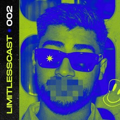 LIMITLESSCAST 002 | SHUTUP