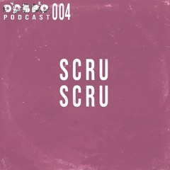 ДОБРО Podcast 004 - Scruscru