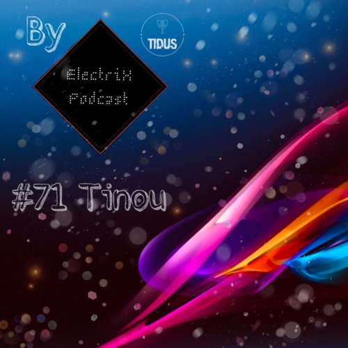 ElectriX Podcast | #71 Tinou