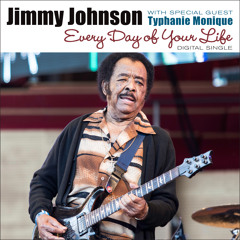 Every Day of Your Life (feat. Typhanie Monique)