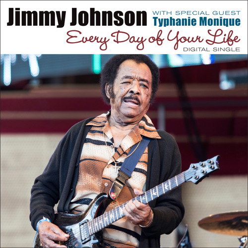 Every Day of Your Life (feat. Typhanie Monique)